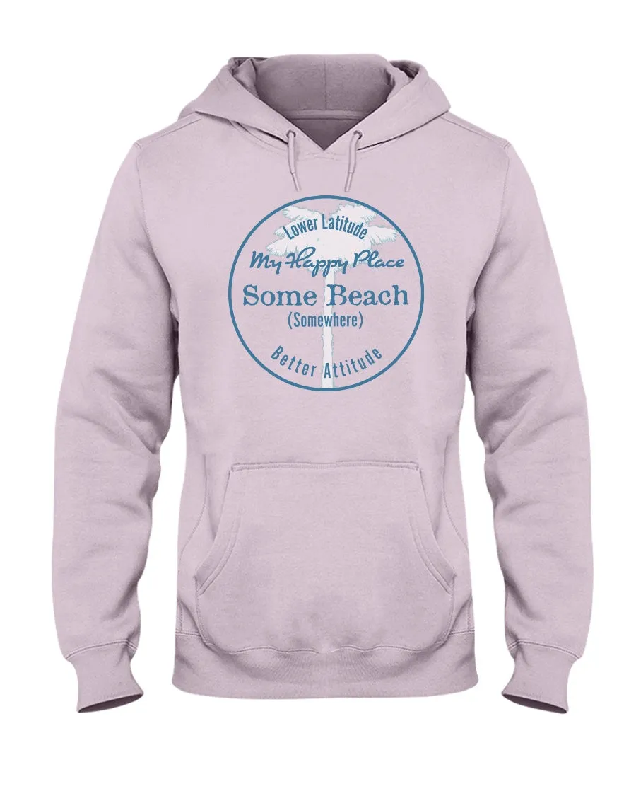 Unisex Some Beach Is My Happy Place Hoodie Latitude Attitude Fleece Hoodie