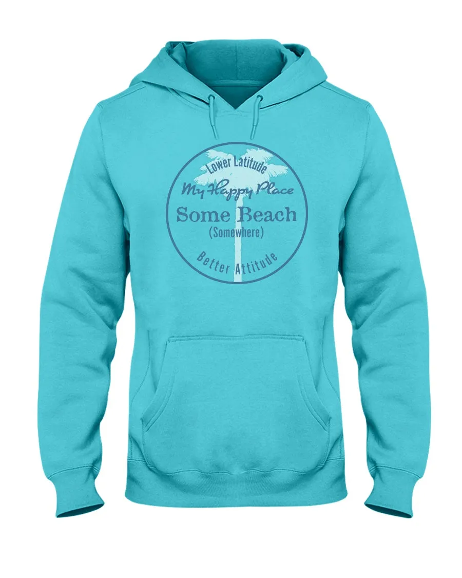 Unisex Some Beach Is My Happy Place Hoodie Latitude Attitude Fleece Hoodie